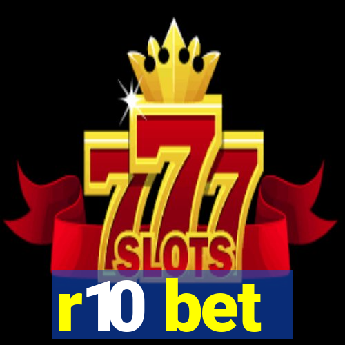 r10 bet